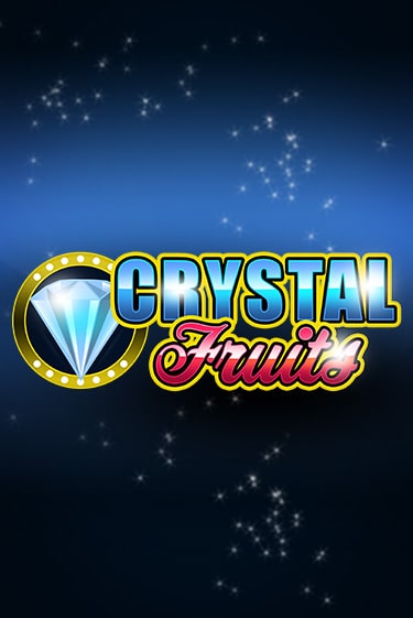 Сrystal Fruits играть демо онлайн | Вулкан Слотс без регистрации