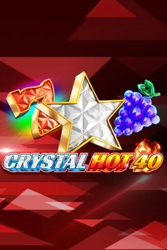 Crystal Hot 40 играть демо онлайн | Вулкан Слотс без регистрации