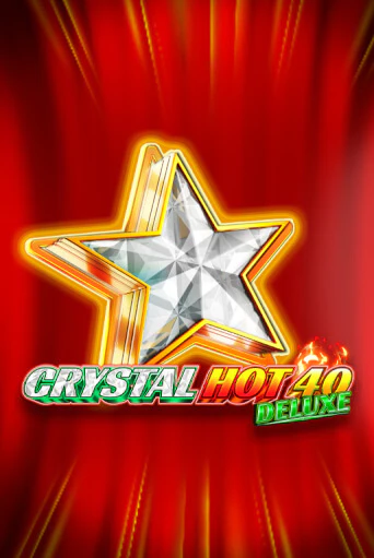 Crystal Hot 40 Deluxe играть демо онлайн | Вулкан Слотс без регистрации