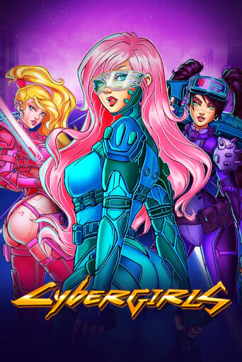 Cybergirls играть демо онлайн | Вулкан Слотс без регистрации