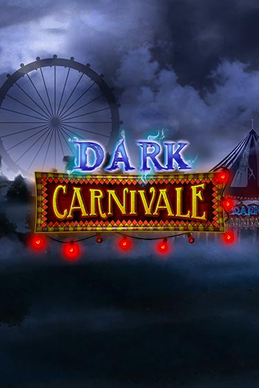 Dark Carnivale играть демо онлайн | Вулкан Слотс без регистрации