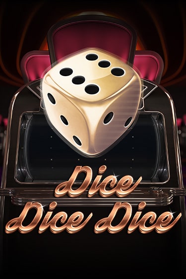 Dice Dice Dice играть демо онлайн | Вулкан Слотс без регистрации