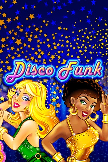 Disco Funk играть демо онлайн | Вулкан Слотс без регистрации
