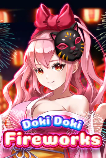 Doki Doki Fireworks играть демо онлайн | Вулкан Слотс без регистрации