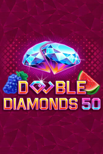 Double Diamonds 50 играть демо онлайн | Вулкан Слотс без регистрации