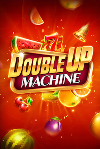 Double Up Machine играть демо онлайн | Вулкан Слотс без регистрации
