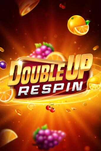Double Up Respin играть демо онлайн | Вулкан Слотс без регистрации