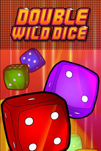 Double Wild Dice играть демо онлайн | Вулкан Слотс без регистрации