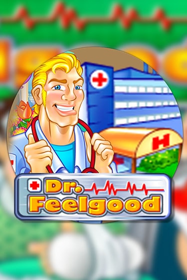 Dr Feelgood играть демо онлайн | Вулкан Слотс без регистрации