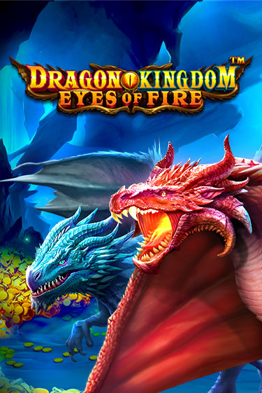 Dragon Kingdom - Eyes of Fire играть демо онлайн | Вулкан Слотс без регистрации