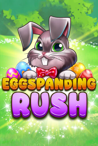 Eggspanding Rush играть демо онлайн | Вулкан Слотс без регистрации