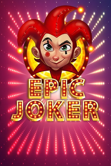 Epic Joker играть демо онлайн | Вулкан Слотс без регистрации