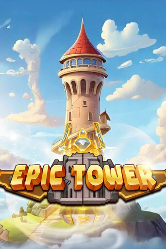 Epic Tower играть демо онлайн | Вулкан Слотс без регистрации
