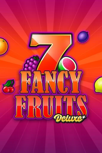 Fancy Fruits Deluxe играть демо онлайн | Вулкан Слотс без регистрации