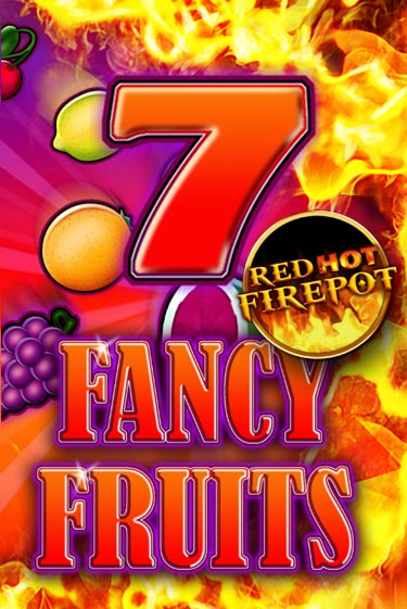 Fancy Fruits Red Hot Firepot играть демо онлайн | Вулкан Слотс без регистрации