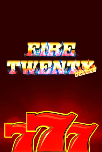 Fire 20 Deluxe играть демо онлайн | Вулкан Слотс без регистрации