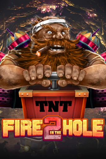 Fire in the Hole 2 играть демо онлайн | Вулкан Слотс без регистрации