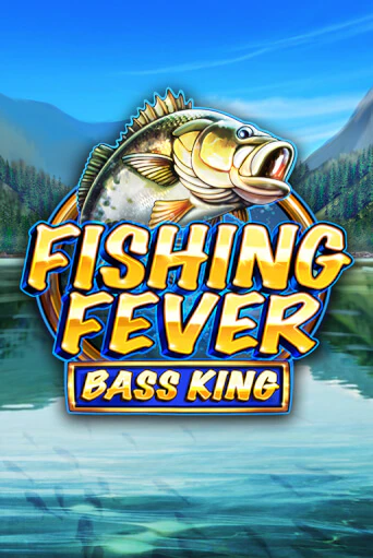 Fishing Fever Bass King играть демо онлайн | Вулкан Слотс без регистрации