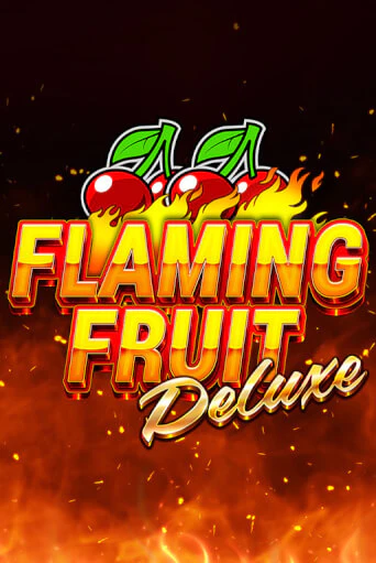 Flaming Fruit Deluxe играть демо онлайн | Вулкан Слотс без регистрации