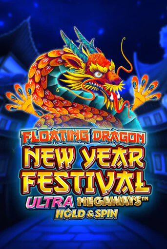 Floating Dragon New Year Festival Ultra Megaways Hold & Spin играть демо онлайн | Вулкан Слотс без регистрации