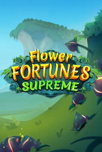 Flower Fortunes Supreme играть демо онлайн | Вулкан Слотс без регистрации