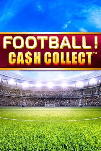Football - Cash Collect играть демо онлайн | Вулкан Слотс без регистрации
