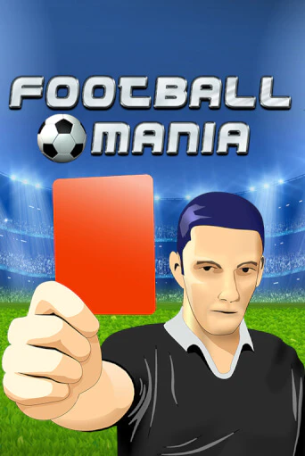 Football Mania играть демо онлайн | Вулкан Слотс без регистрации