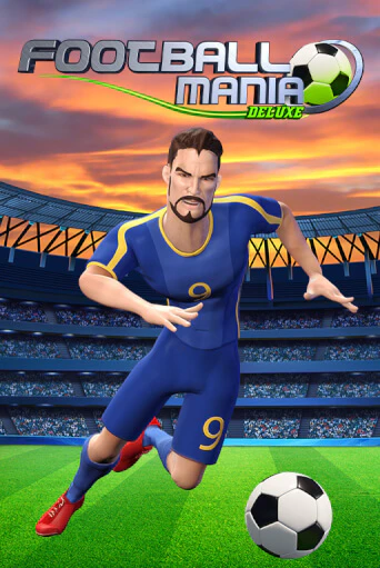 Football Mania Deluxe играть демо онлайн | Вулкан Слотс без регистрации