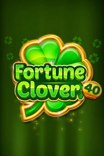 Fortune Clover 40 играть демо онлайн | Вулкан Слотс без регистрации
