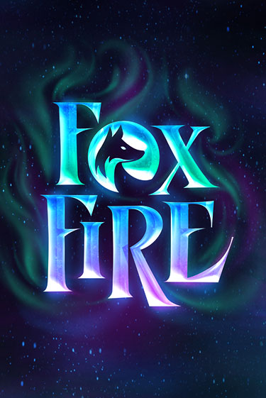 FoxFire играть демо онлайн | Вулкан Слотс без регистрации