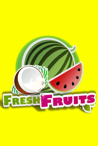 Fresh Fruits играть демо онлайн | Вулкан Слотс без регистрации
