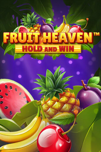 Fruit Heaven Hold and Win играть демо онлайн | Вулкан Слотс без регистрации
