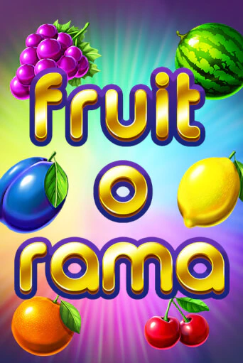 Fruit O Rama играть демо онлайн | Вулкан Слотс без регистрации
