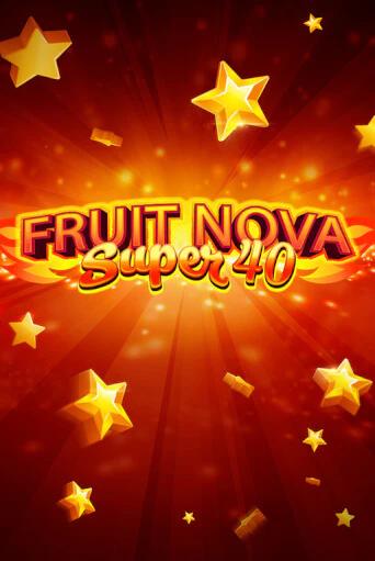 Fruit Super Nova 40 играть демо онлайн | Вулкан Слотс без регистрации