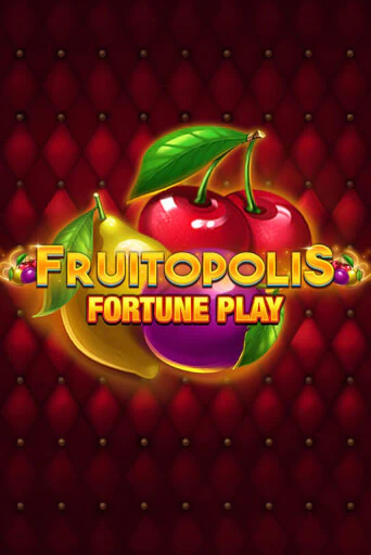 Fruitopolis Fortune Play играть демо онлайн | Вулкан Слотс без регистрации
