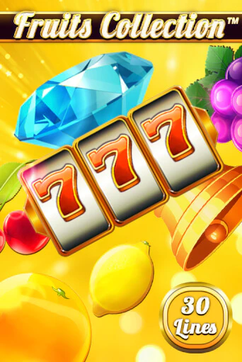 Fruits Collection – 30 Lines играть демо онлайн | Вулкан Слотс без регистрации