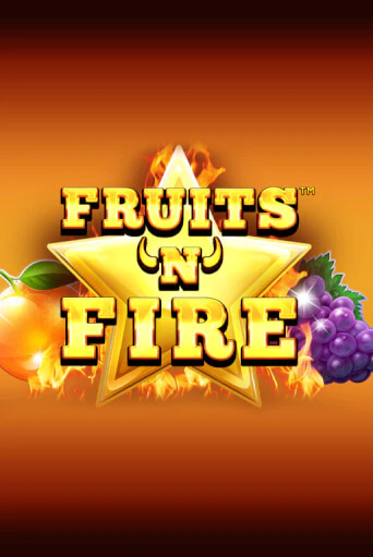 Fruits'n'Fire играть демо онлайн | Вулкан Слотс без регистрации