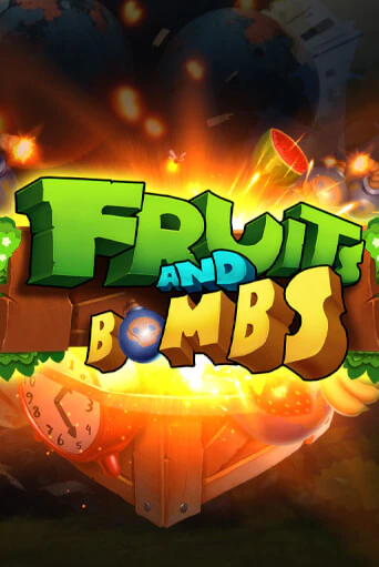Fruits and Bombs играть демо онлайн | Вулкан Слотс без регистрации