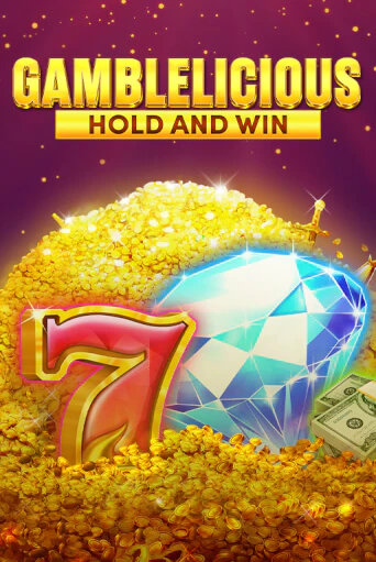 Gamblelicious Hold and Win играть демо онлайн | Вулкан Слотс без регистрации