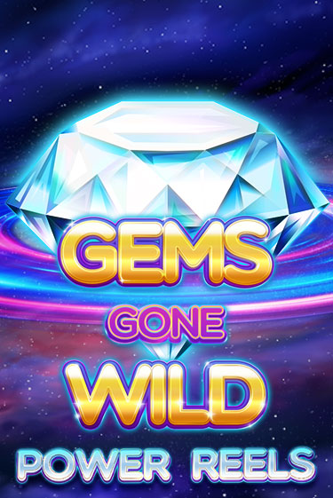 Gems Gone Wild Power Reels играть демо онлайн | Вулкан Слотс без регистрации