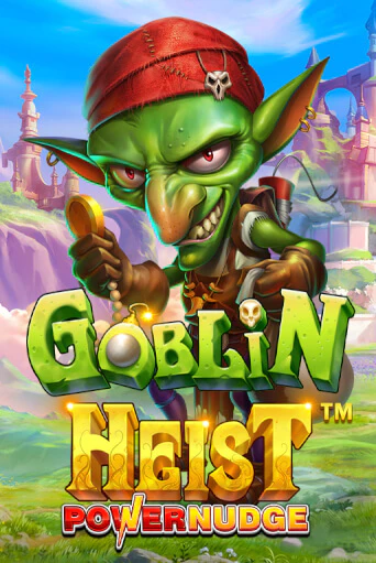 Goblin Heist Powernudge играть демо онлайн | Вулкан Слотс без регистрации