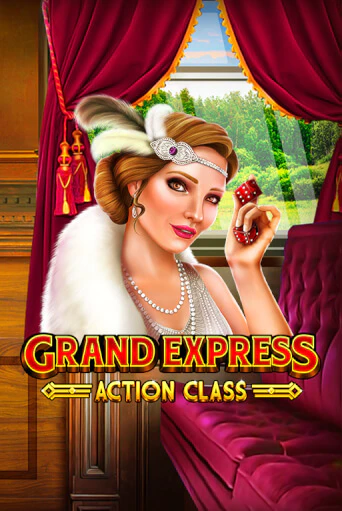 Grand Express Action Class играть демо онлайн | Вулкан Слотс без регистрации