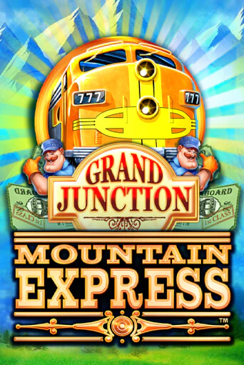 Grand Junction : Mountain Express играть демо онлайн | Вулкан Слотс без регистрации