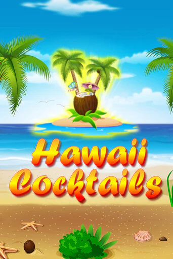 Hawaii Cocktails играть демо онлайн | Вулкан Слотс без регистрации