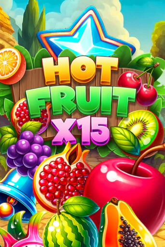Hot Fruit x15 играть демо онлайн | Вулкан Слотс без регистрации