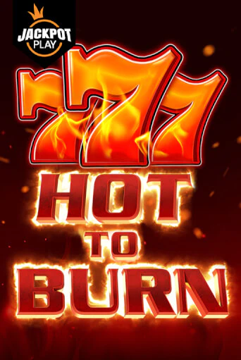 Hot to Burn Jackpot Play играть демо онлайн | Вулкан Слотс без регистрации