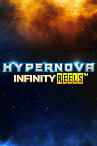 Hypernova Infinity Reels играть демо онлайн | Вулкан Слотс без регистрации