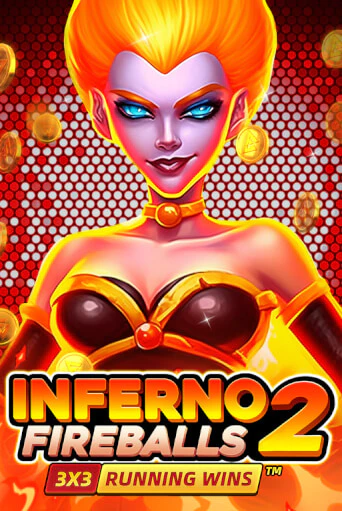 Inferno Fireballs 2: Running Wins играть демо онлайн | Вулкан Слотс без регистрации