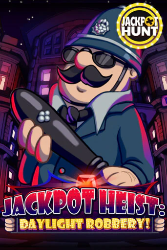 Jackpot Heist: Daylight Robbery играть демо онлайн | Вулкан Слотс без регистрации