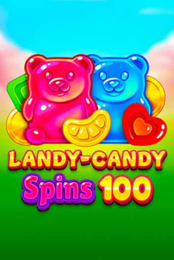 Landy-Candy Spins 100 играть демо онлайн | Вулкан Слотс без регистрации